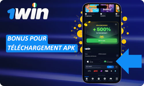 Bonus pour le téléchargement de l'APK 1Win